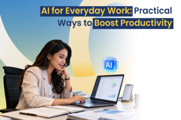 AI for Everyday Work Practical Ways to Boost Productivity